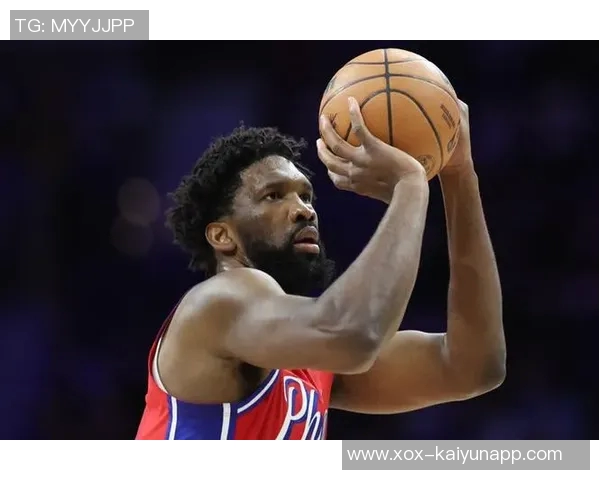 恩比德状态成疑76人主场迎战奇才能否延续场均23分的火热表现